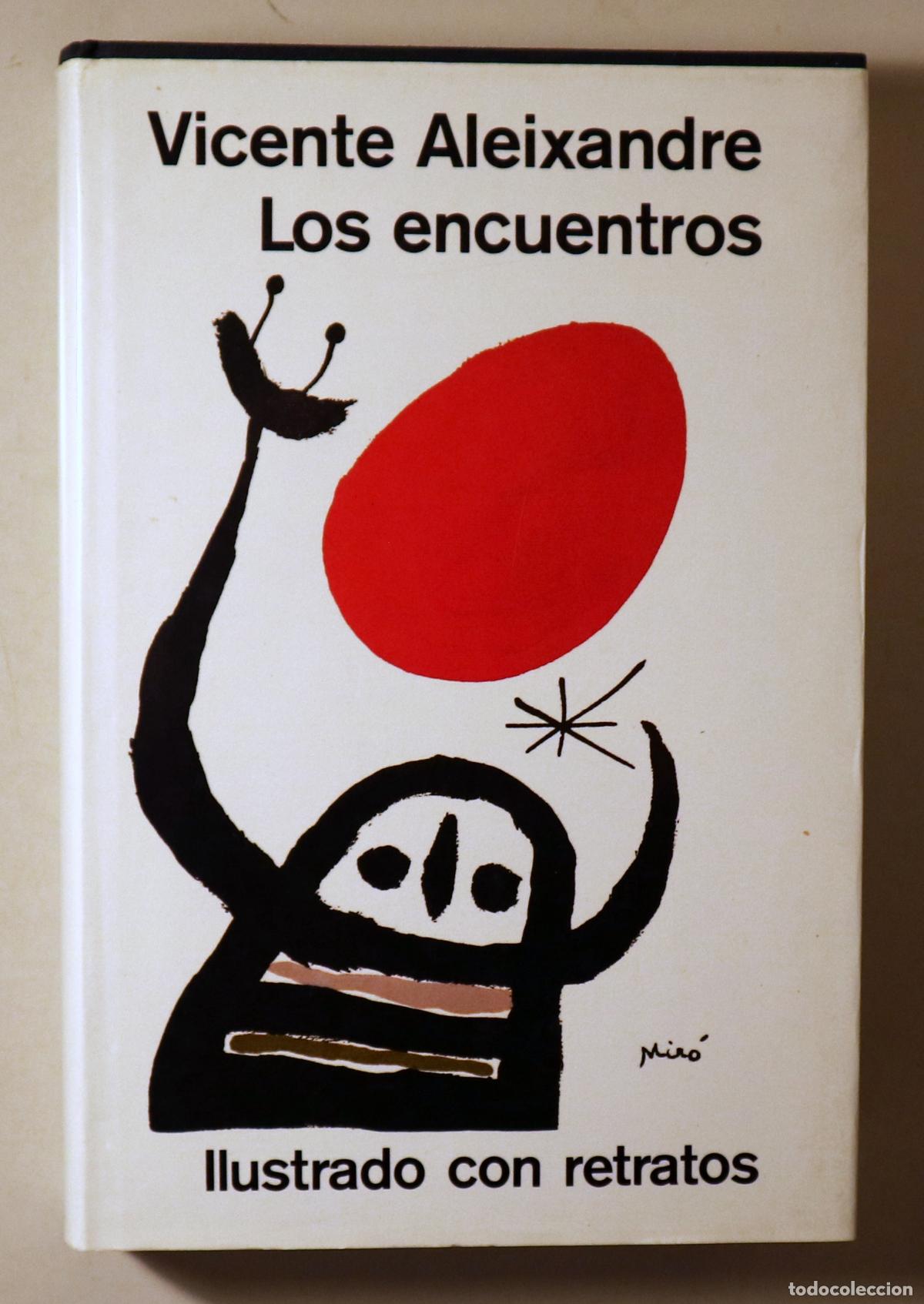 Libros de segunda mano: ALEIXANDRE, Vicente - LOS ENCUENTROS - Barcelona 1986 - Ilustrado