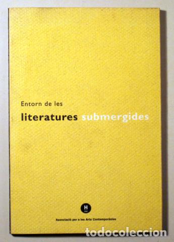 Libros de segunda mano: (Juli&agrave; Guillamon, Antoni Clap&eacute;s, etc.) - ENTORN DE LES LITERATURES SUBMERGIDES - Vic 1992