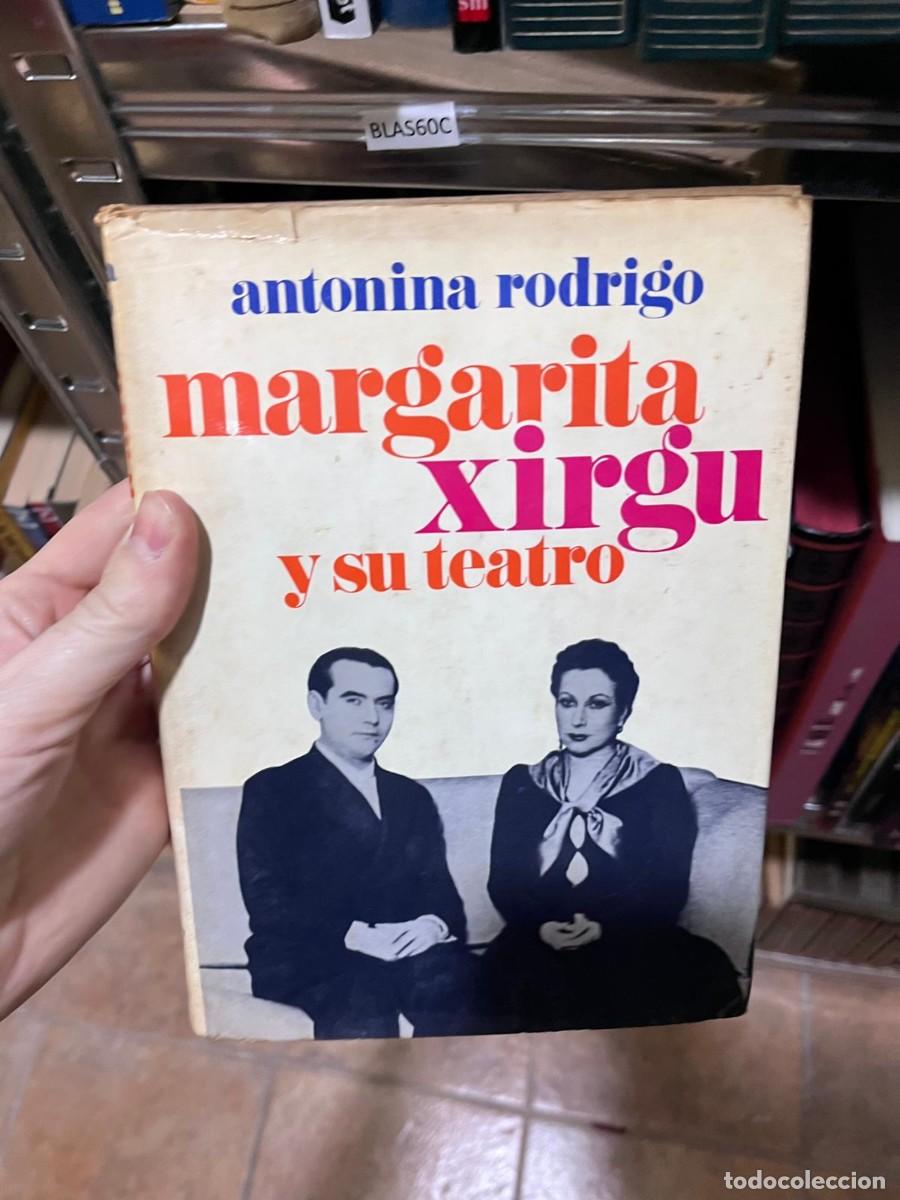 Libros de segunda mano: BLAS60C &middot; Margarita Xirgu y su teatro &middot; Antonina Rodrigo &middot; Planeta / colecci&oacute;n biogr&aacute;fica antigua &middot;