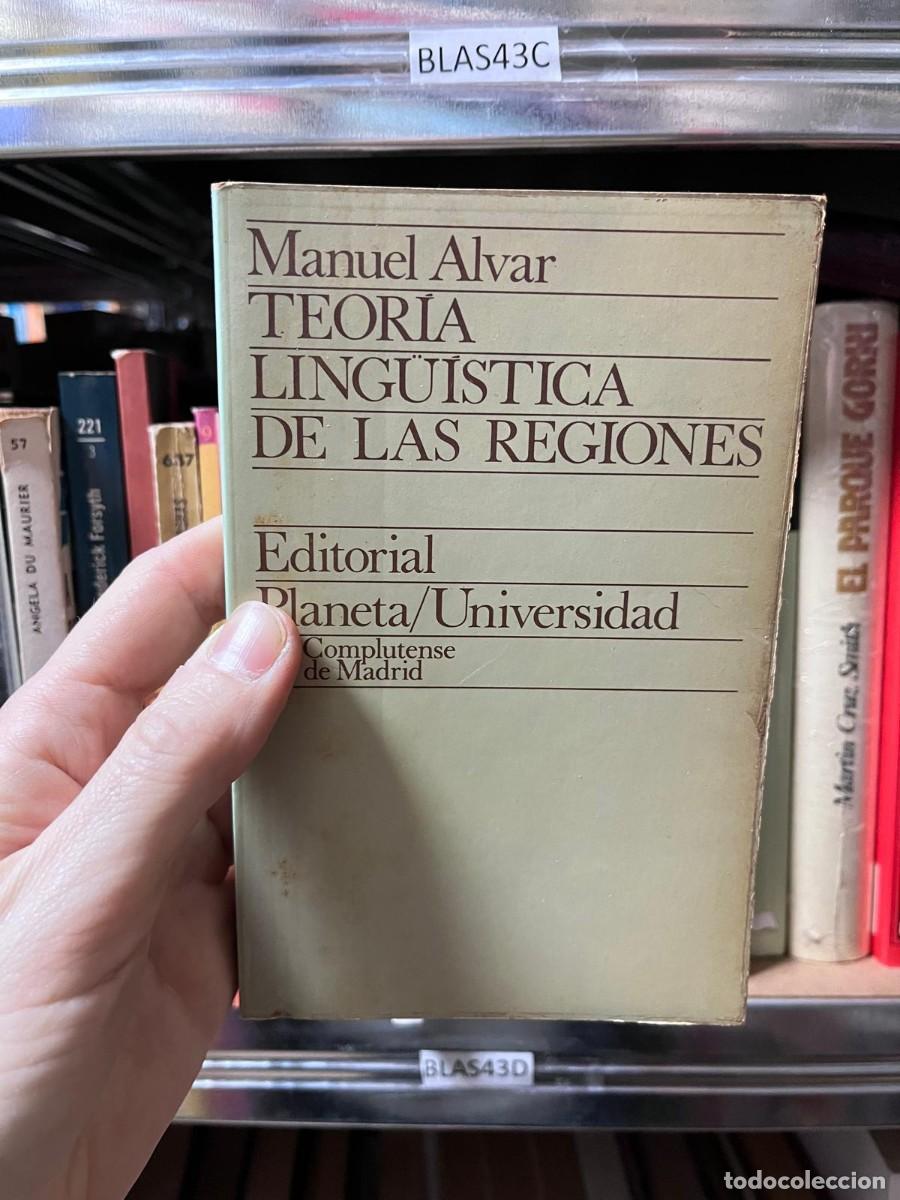 Libros de segunda mano: BLAS43C &mdash; Teor&iacute;a ling&uuml;&iacute;stica de las regiones &mdash; Manuel Alvar &mdash; Editorial Planeta / Universidad Complu