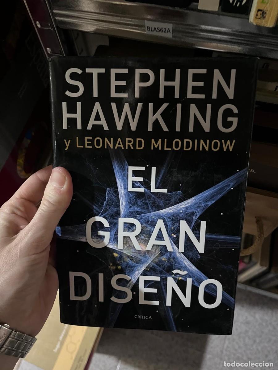 Libros de segunda mano: BLAS62A + El gran dise&ntilde;o + Stephen Hawking / Leonard Mlodinow + Cr&iacute;tica +