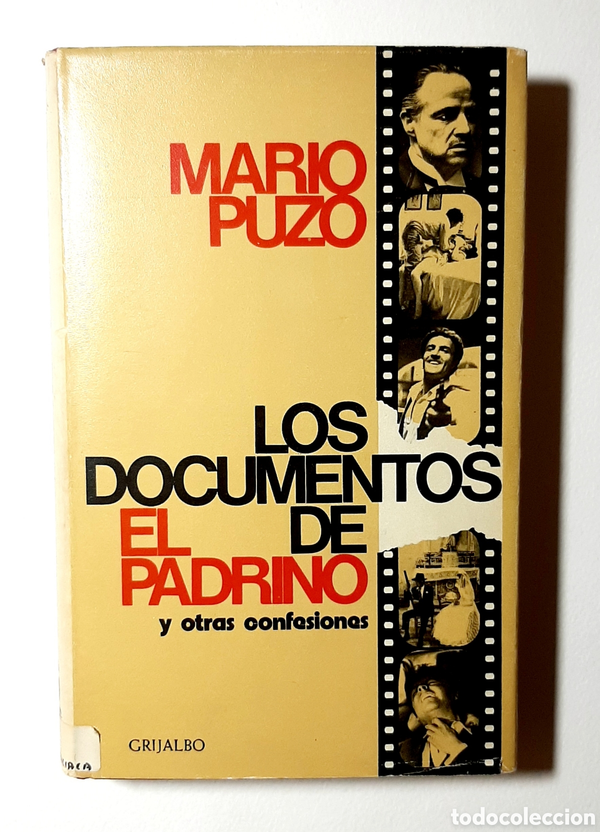 Libros de segunda mano: MARIO PUZO. LOS DOCUMENTOS DEL PADRINO. GRIJALBO.PRIMERA EDICI&Oacute;N 1972.
