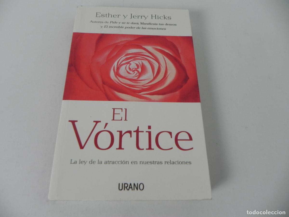Libros de segunda mano: EL V&Oacute;RTICE (ESTHER Y JERRY HICKS) URANO-2010 - Foto 2