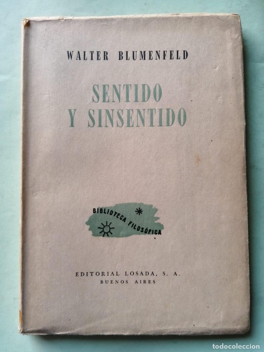 Libros de segunda mano: SENTIDO Y SINSENTIDO (WALTER BLUMENFIELD) - Foto 1