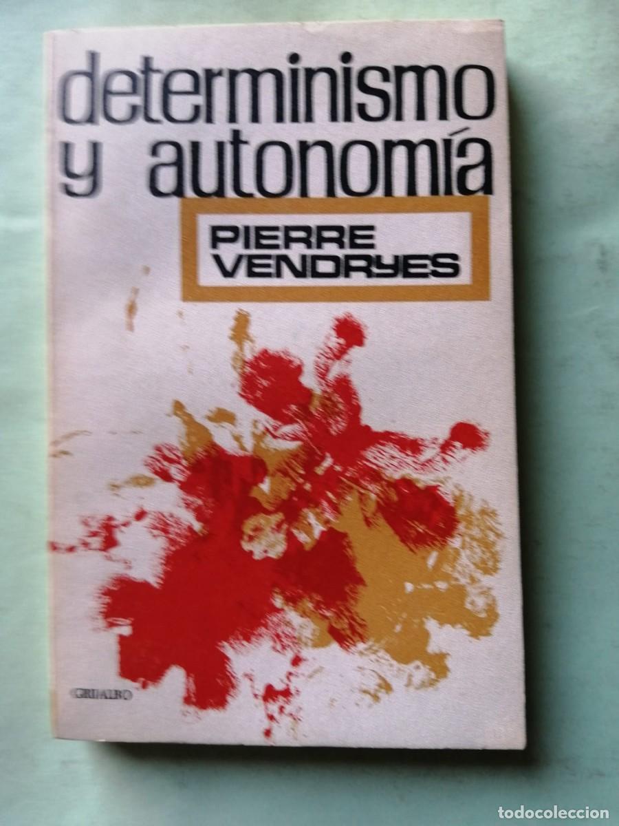 Libros de segunda mano: DETERMINISMO Y AUTONOMIA (PIERRE VENDRYES) - Foto 1