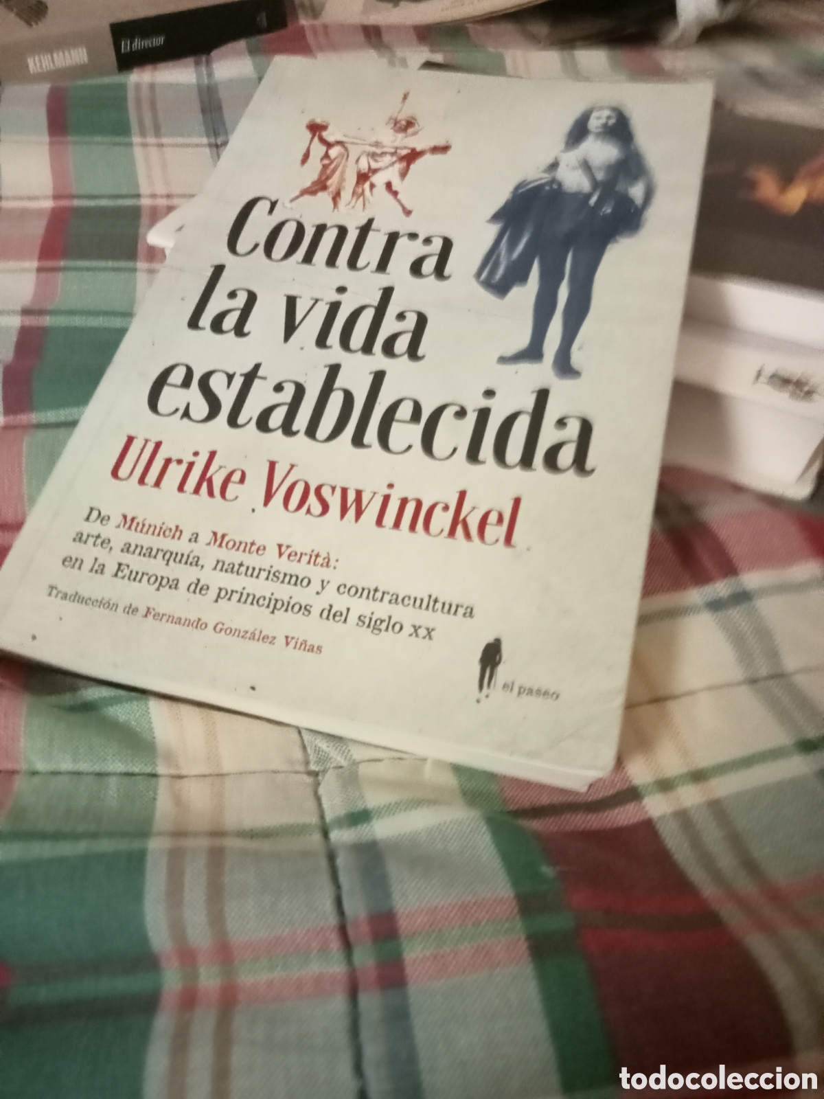 Libros de segunda mano: Ulrike Voswinckel. Contra la vida establecida. El Paseo 2017