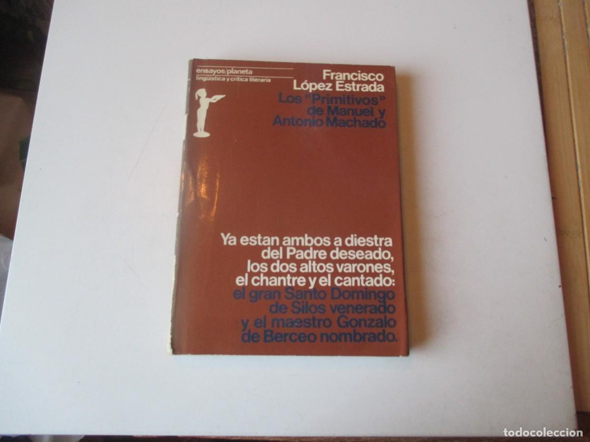 Libros de segunda mano: FRANCISCO L&Oacute;PEZ ESTRADA Los &rdquo;Primitivos&rdquo; de Manuel y Antonio Machado W40278