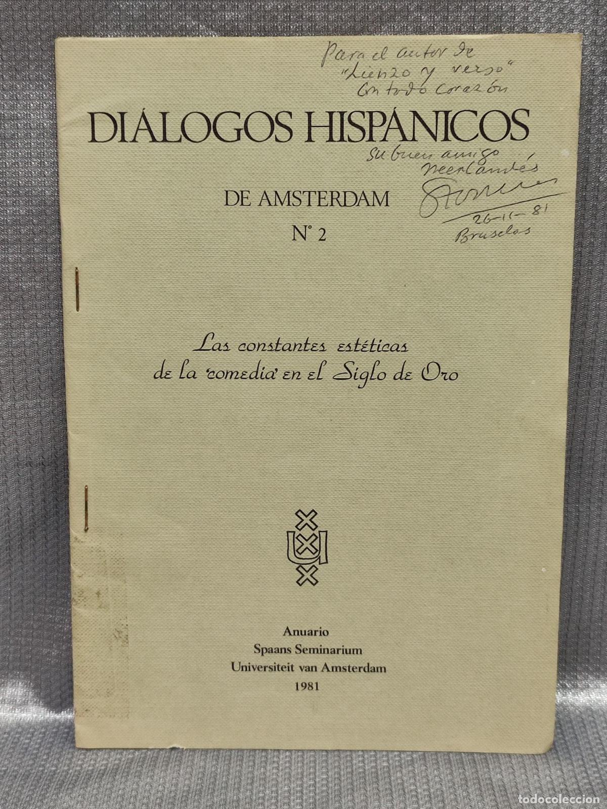 Libros de segunda mano: LAS CONSTANTES ESTETICAS DE LA COMEDIA EN EL SIGLO DE ORO. DIALOGOS HISPANICOS DE AMSTERDAM 2. 1981
