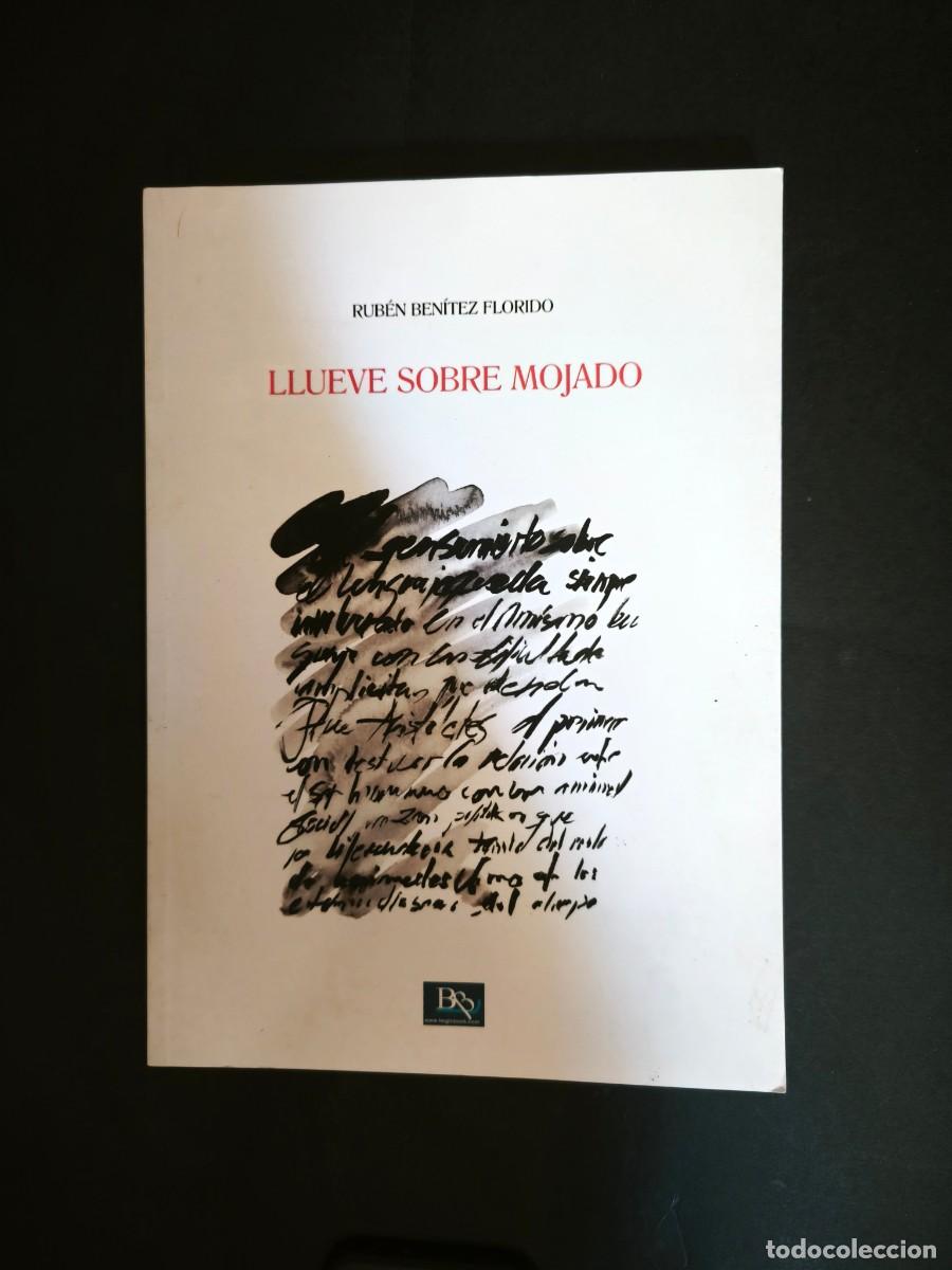 Libros de segunda mano: Llueve sobre mojado - Rub&eacute;n Ben&iacute;tez Florido