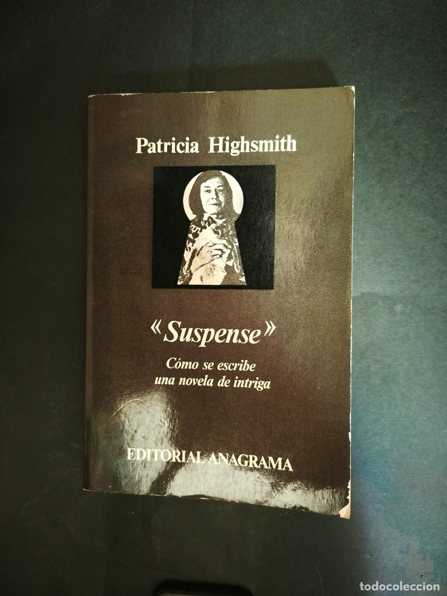 Libros de segunda mano: Suspense. C&oacute;mo se escribe una novela de intriga - Patricia Highsmith