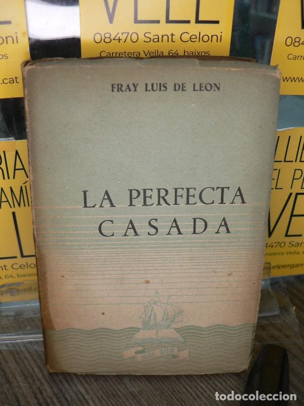 Libros de segunda mano: La perfecta casada - Fray Luis de Le&oacute;n - Editorial Afrodisio Aguado - 1944 - M&aacute;s all&aacute;, N&ordm; 83