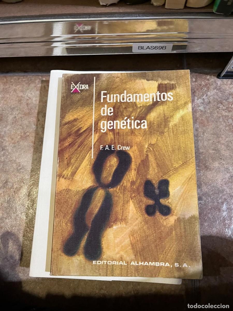 Libros de segunda mano: BLAS69B + Fundamentos de gen&eacute;tica &ndash; F.A.E. Crew &ndash; Editorial Alhambra