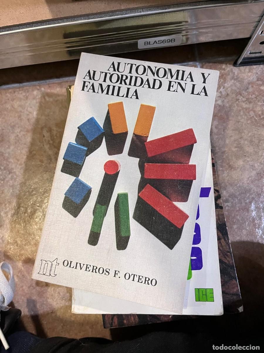 Libros de segunda mano: BLAS69B + Autonom&iacute;a y autoridad en la familia &mdash; Oliveros F. Otero &mdash; NT Ediciones / educaci&oacute;n familia