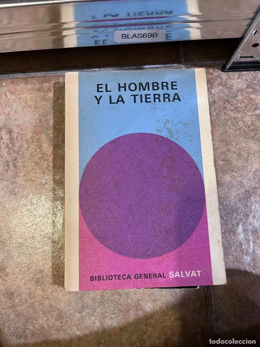 Libros de segunda mano: BLAS69B + El hombre y la tierra &mdash; Biblioteca General Salvat &mdash; Salvat &mdash;