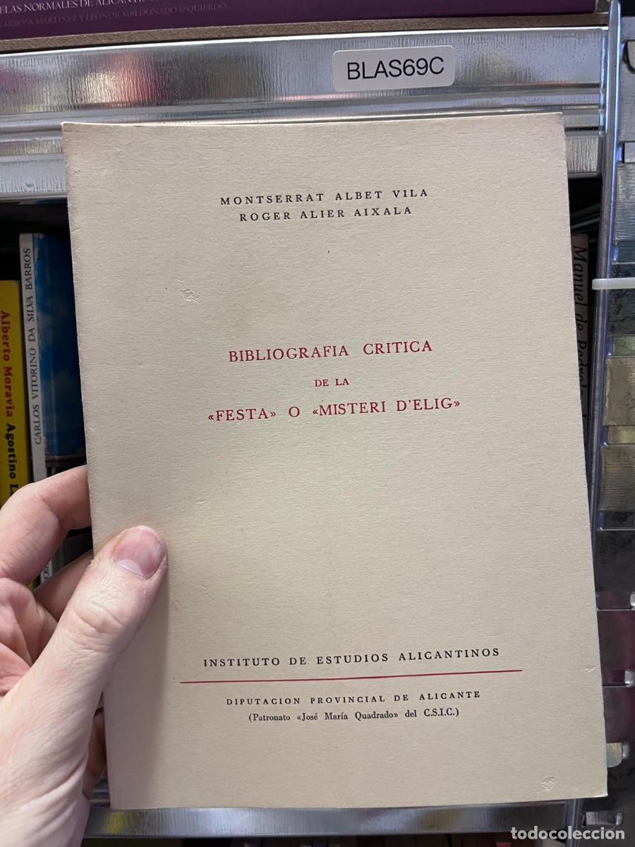 Libros de segunda mano: BLAS69C &mdash; Bibliograf&iacute;a cr&iacute;tica de la &ldquo;Festa&rdquo; o &ldquo;Misteri d&rsquo;Elx&rdquo; &mdash; Montserrat Albet Vila / Roger Alier