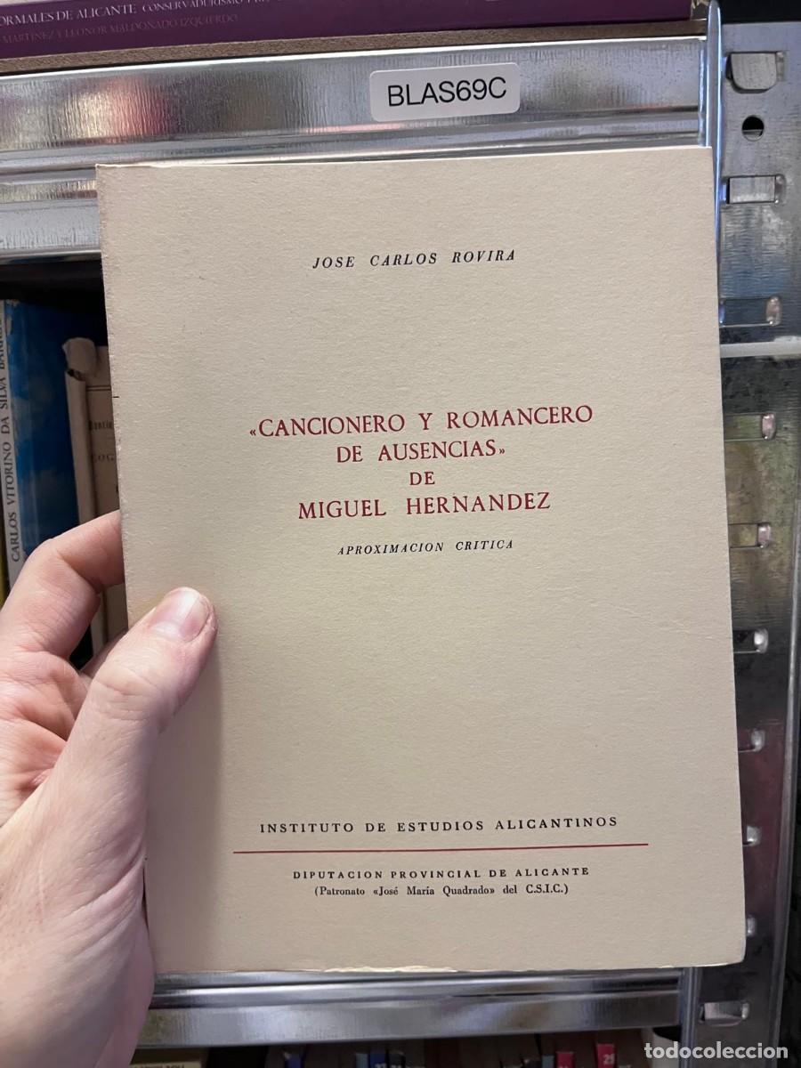 Libros de segunda mano: BLAS69C &mdash; &ldquo;Cancionero y romancero de ausencias&rdquo; de Miguel Hern&aacute;ndez. Aproximaci&oacute;n cr&iacute;tica &mdash; Jos&eacute; C