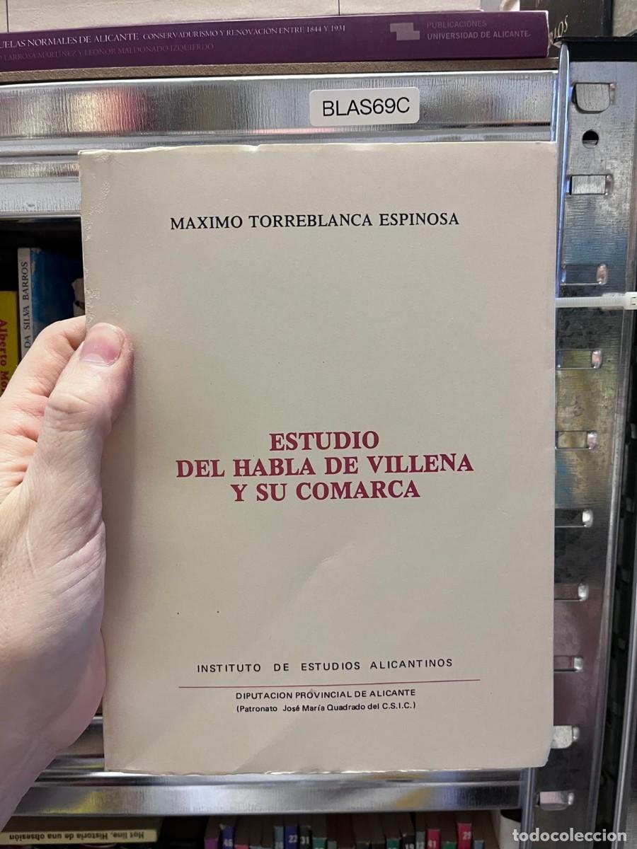 Libros de segunda mano: BLAS69C &mdash; Estudio del habla de Villena y su comarca &mdash; M&aacute;ximo Torreblanca Espinosa &mdash; Instituto de Est