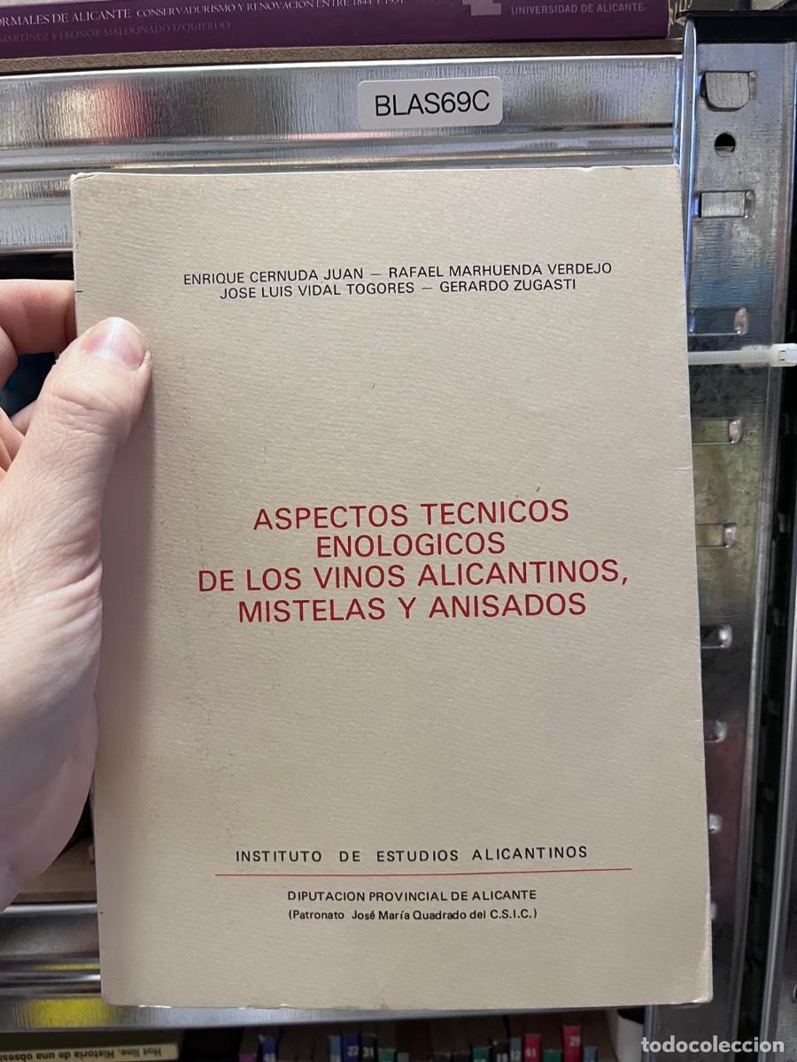 Libros de segunda mano: BLAS69C &mdash; Aspectos t&eacute;cnicos enol&oacute;gicos de los vinos alicantinos, mistelas y anisados &mdash; Enrique Cernu