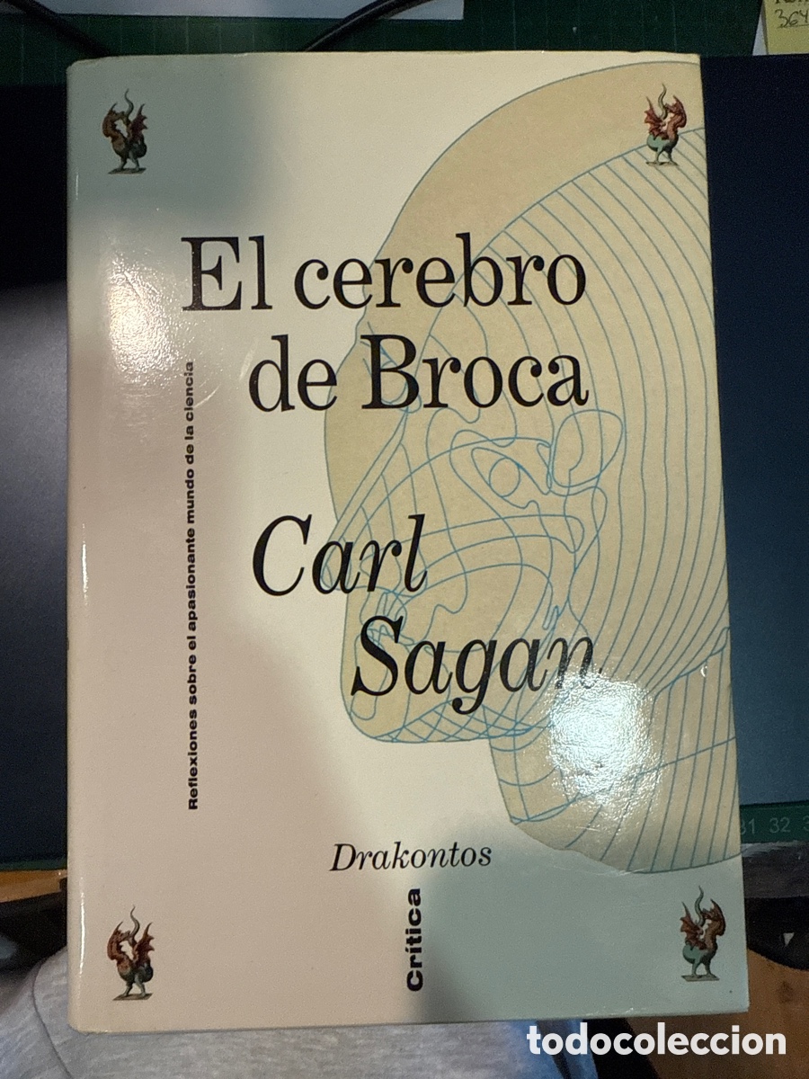 Libros de segunda mano: SAGAN, Carl El cerebro de Broca: Reflexiones sobre el apasionante mundo de la ciencia