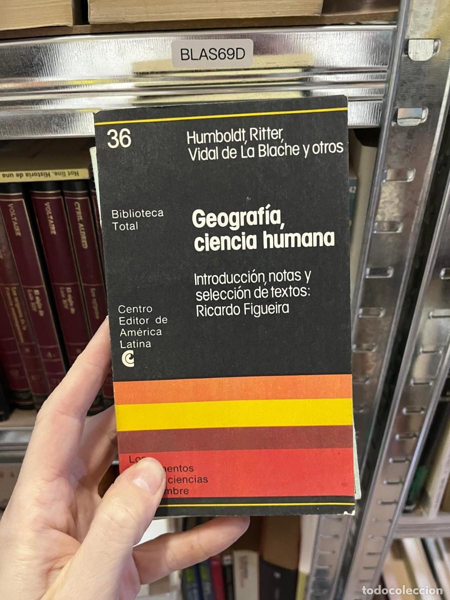 Libros de segunda mano: BLAS69D + Geograf&iacute;a, ciencia humana &mdash; Humboldt / Ritter / Vidal de La Blache y otros &mdash; Centro Editor