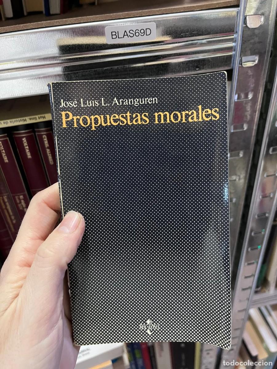 Libros de segunda mano: BLAS69D &mdash; Propuestas morales &mdash; Jos&eacute; Luis L. Aranguren &mdash; Tecnos