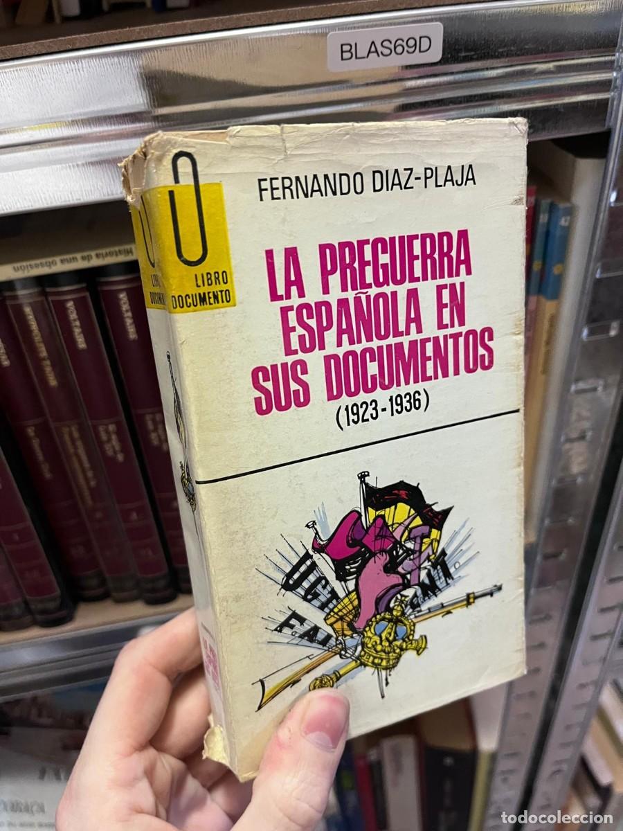 Libros de segunda mano: BLAS69D &mdash; La preguerra espa&ntilde;ola en sus documentos (1923&ndash;1936) &mdash; Fernando D&iacute;az-Plaja &mdash; Colecci&oacute;n Libr