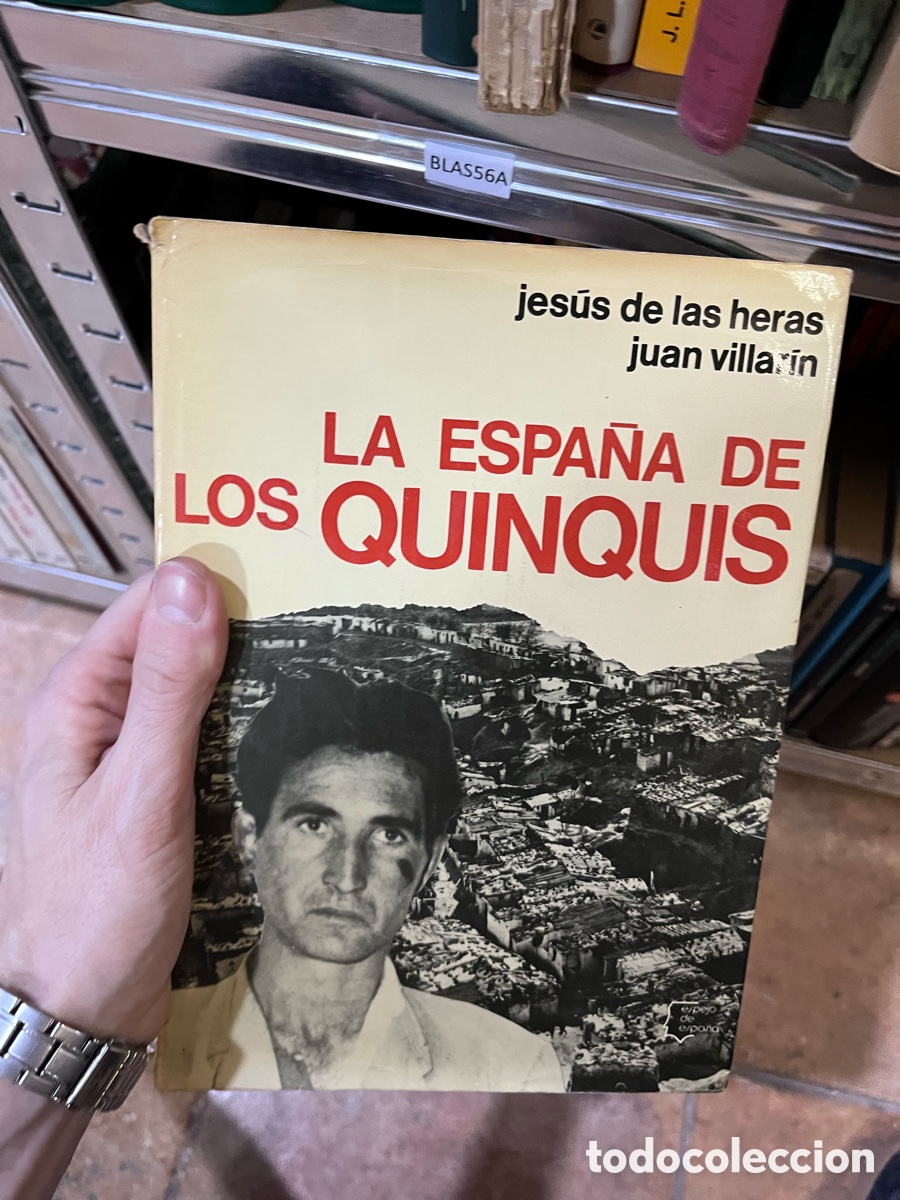 Libros de segunda mano: BLAS56A jes&uacute;s de las heras juan villa in LA ESPA&Ntilde;A DE LOS QUINQUIS
