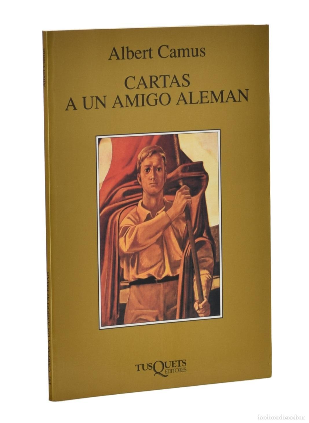 Libros de segunda mano: CARTAS A UN AMIGO ALEM&Aacute;N - CAMUS, Albert
