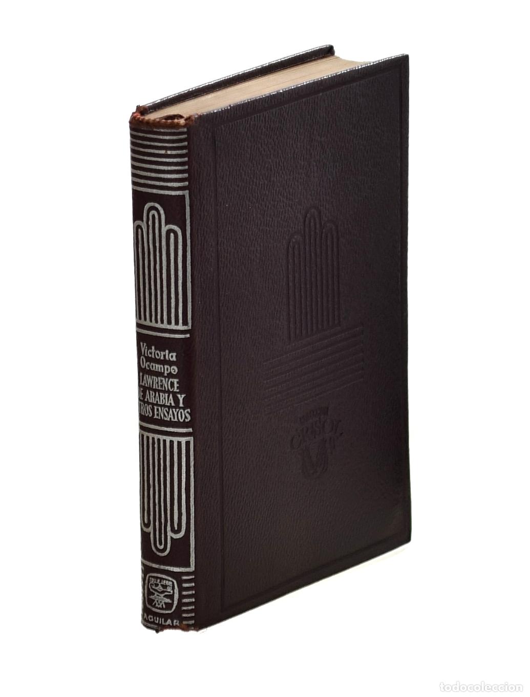 Libros de segunda mano: LAWRENCE DE ARABIA Y OTROS ENSAYOS - OCAMPO, Victoria