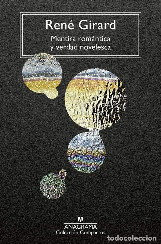 Libros de segunda mano: Mentira rom&aacute;ntica y verdad novelesca. - Girard, Ren&eacute;. - Foto 1