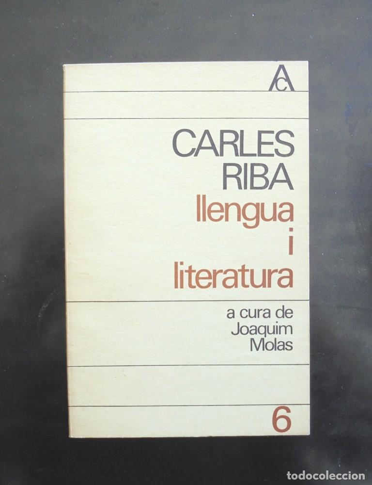 Libros de segunda mano: Carles Riba llengua i literatura 1965 1a ed. antologia catalana, 6 Edicions 62
