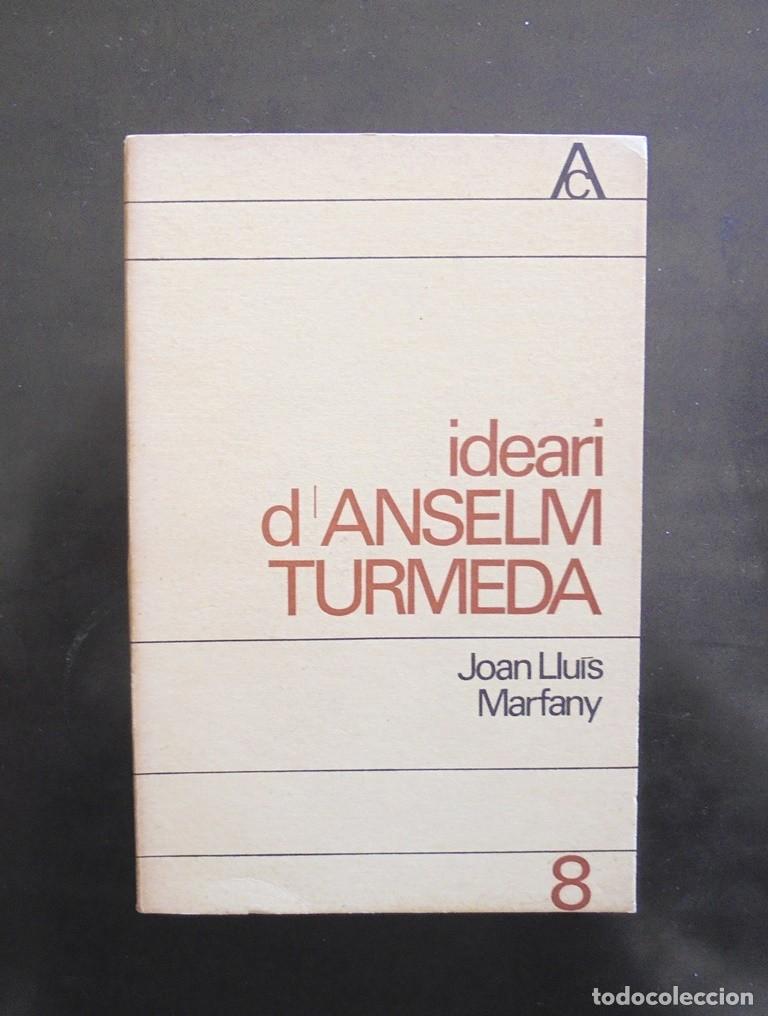Libros de segunda mano: Ideari d&rsquo;Anselm Turmeda 1965 1a ed. antologia catalana, 8 Edicions 62