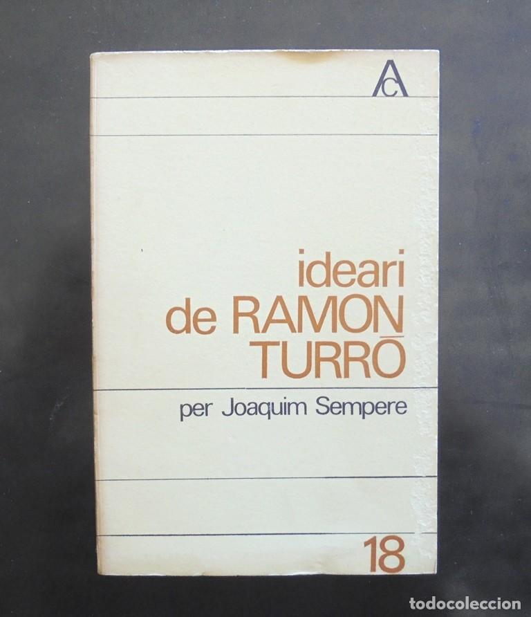 Libros de segunda mano: Ideari de Ramon Turr&oacute; per Joaquim Sempere 1965 1a ed. antologia catalana, 18 Edicions 62.