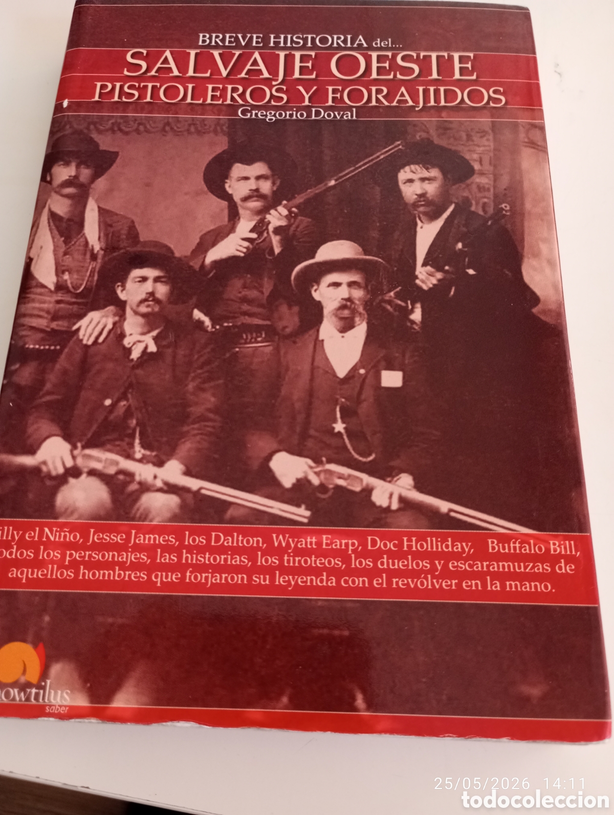 Libros de segunda mano: Breve historia del Salvaje oeste . Pistoleros y forajidos .Gregorio Doval