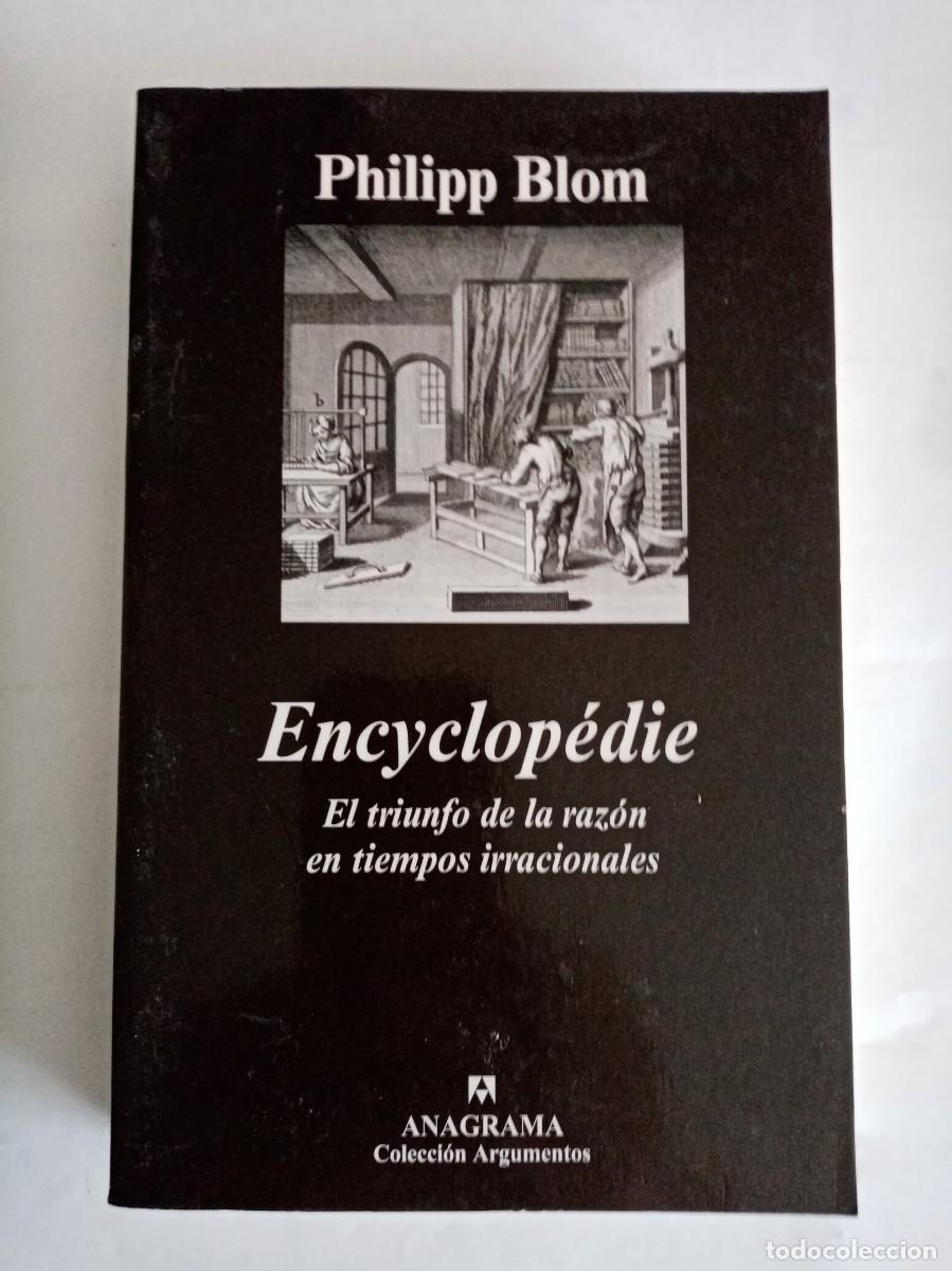 Libros de segunda mano: ENCYCLOP&Eacute;DIE . Philipp Blom ( ANAGRAMA ) - Foto 1