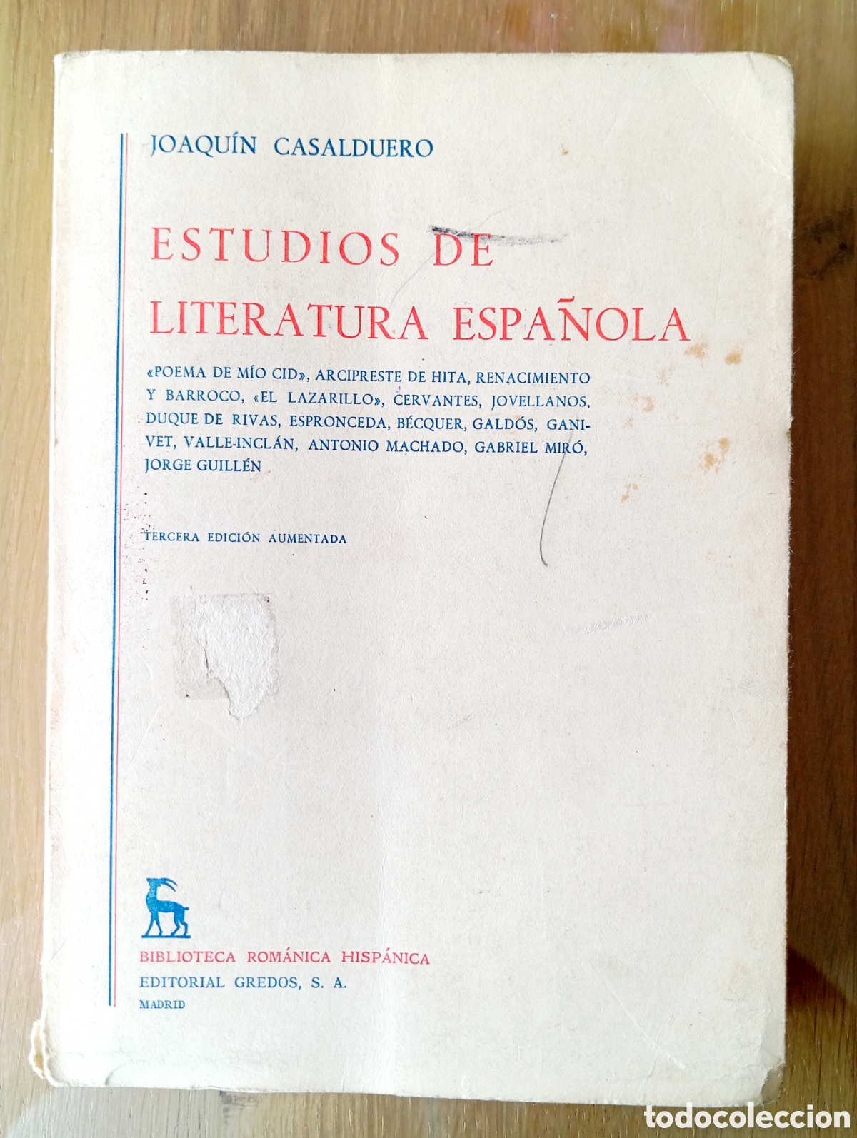 Libros de segunda mano: JOAQU&Iacute;N CASALDUERO ESTUDIOS DE LITERATURA ESPA&Ntilde;OL GREDOS CID CERVANTES ARCIPRESTE GALD&Oacute;S