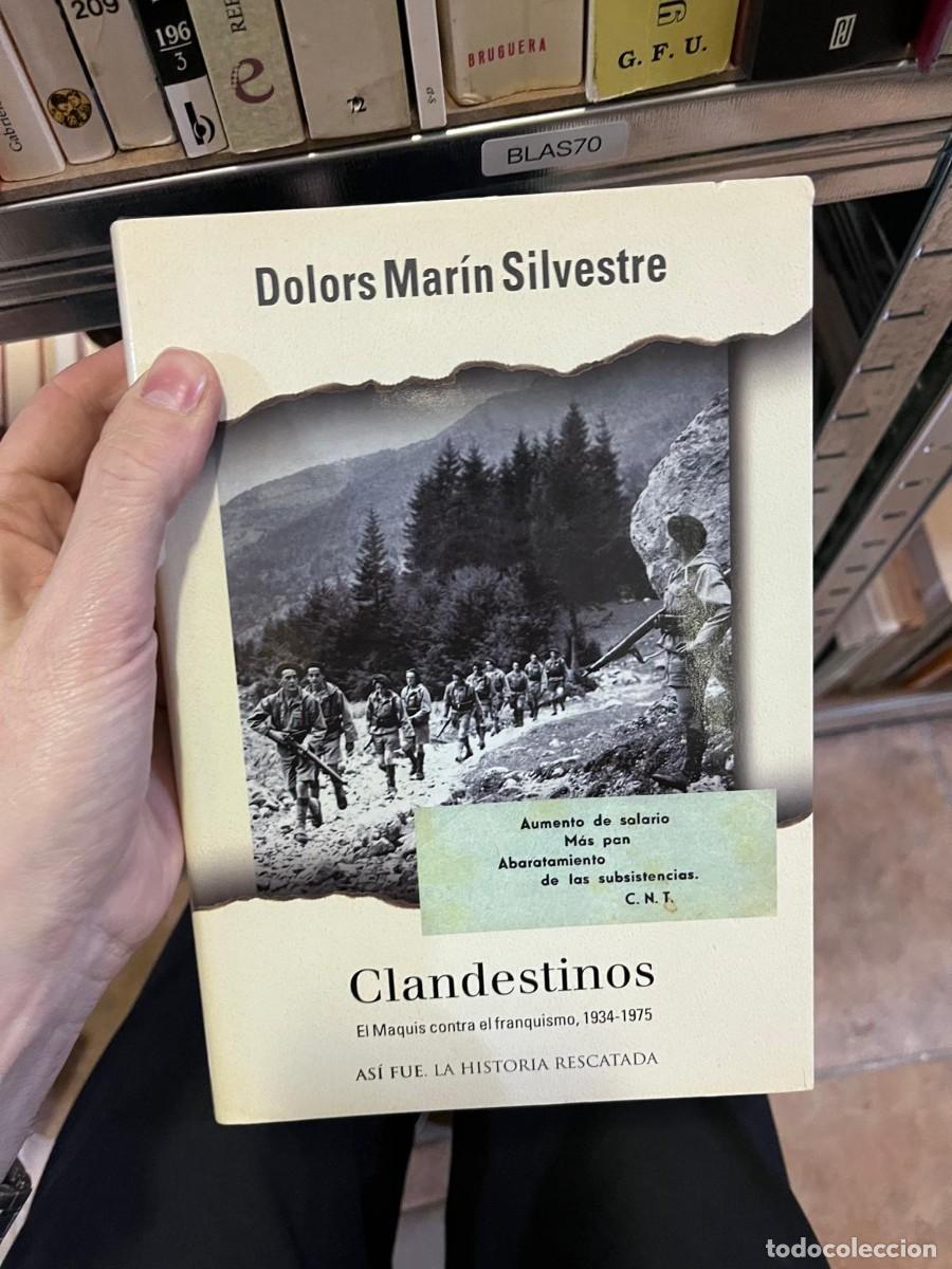 Libros de segunda mano: BLAS70 + Clandestinos. El maquis contra el franquismo 1934-1975 &mdash; Dolors Mar&iacute;n Silvestre &mdash; As&iacute; Fue H