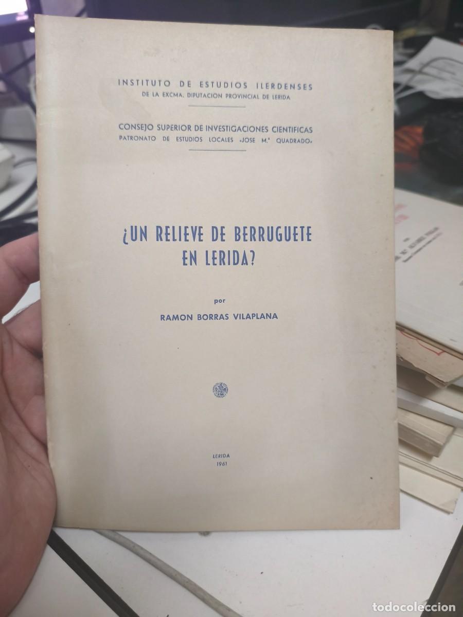 Libros de segunda mano: BORR&Agrave;S I VILAPLANA, Ramon &iquest;Un relieve de Berruguete en L&eacute;rida? Dedicatoria autografa