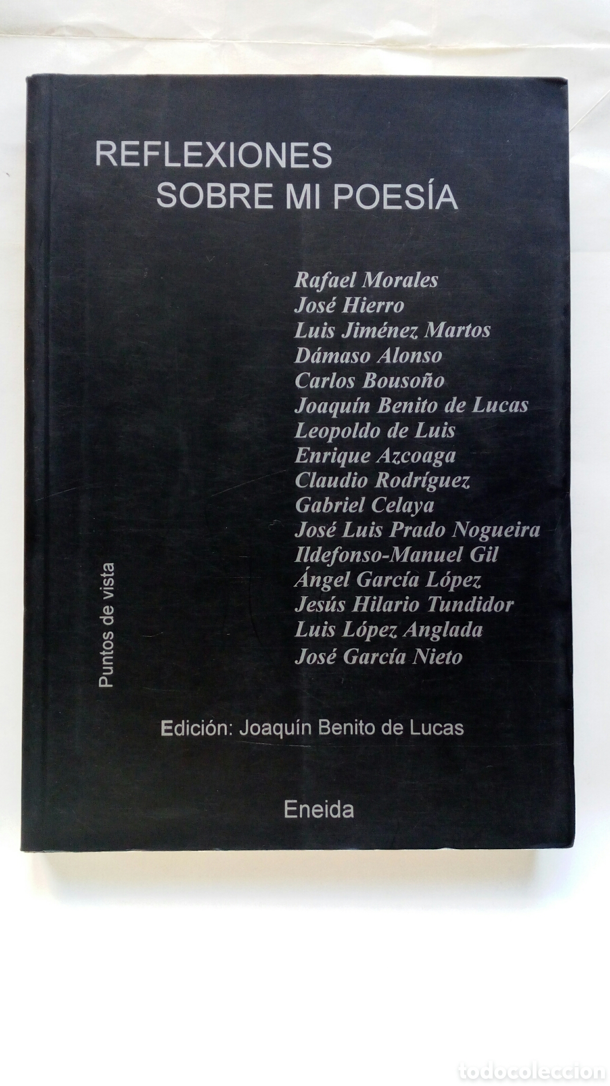 Libros de segunda mano: Reflexiones sobre mi poes&iacute;a. Varios autores. Edici&oacute;n: Joaqu&iacute;n Benito de Lucas.