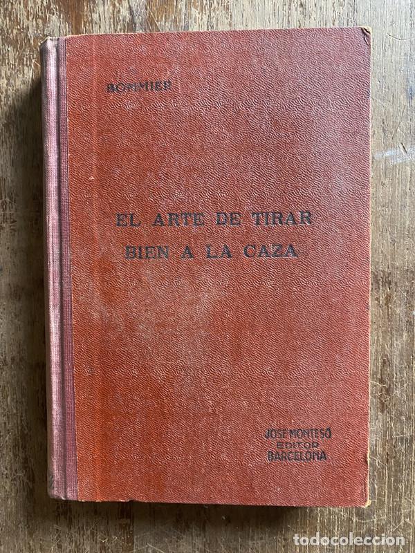 Livres d'occasion: El arte de tirar bien a la caza - Bommier R.