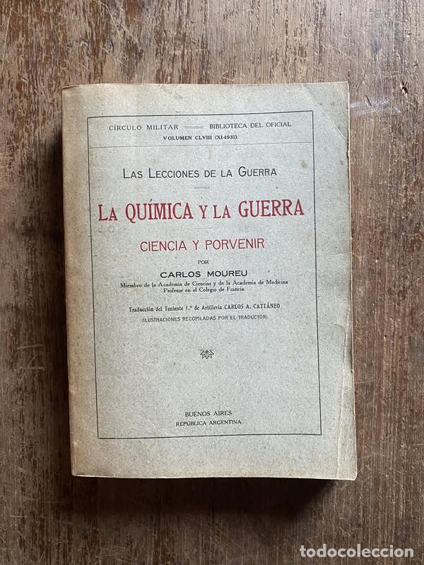 Second hand books: La Quimica y la Guerra - Moureu Carlos
