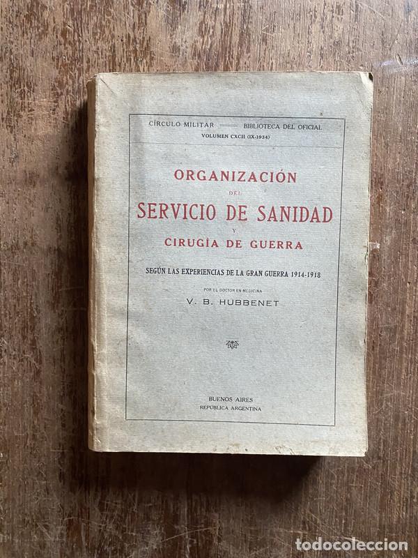 Second hand books: Organizacion del Servicio de Sanidad y Cirugia de Guerra - Hubbenet V. B.