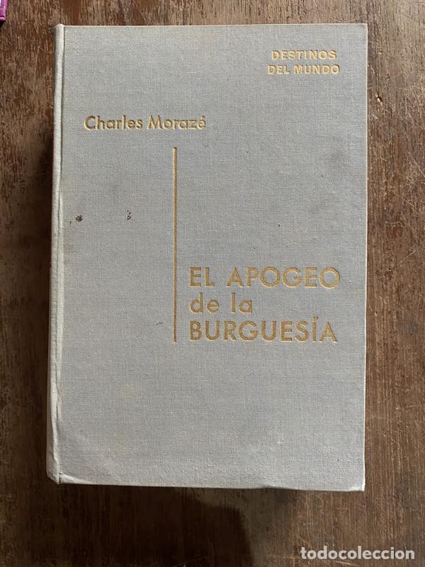 Second hand books: El apogeo de la burguesia - Moraze Charles