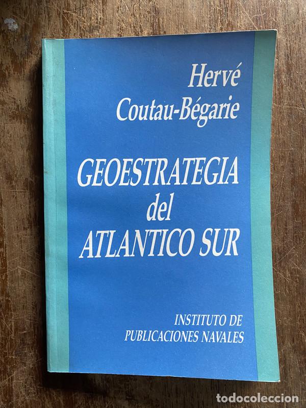 Second hand books: Geoestrategia del Atlantico Sur - Coutau-Begarie Herve