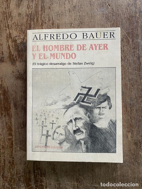 Second hand books: El hombre de ayer y el mundo - Bauer Alfredo