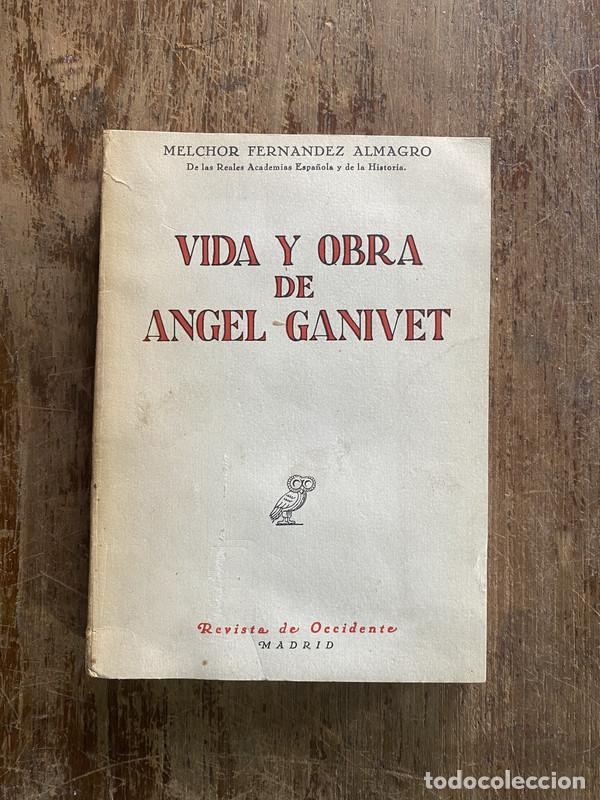 Second hand books: Vida y obra de Angel Ganivet - Fernandez Almagro Melchor