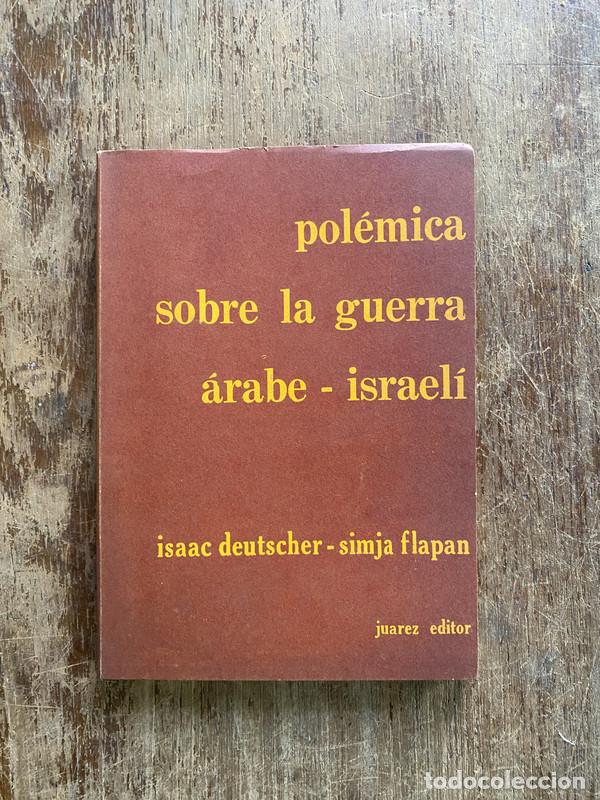 Gebrauchte B&uuml;cher: Polemica sobre la guerra arabe-israeli - Deutscher Isaac / Flapan Simja