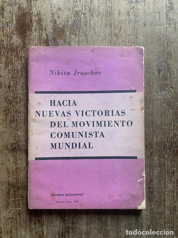 Gebrauchte B&uuml;cher: Hacia nuevas victorias del movimiento comunista mundial - Jruschov Nikita