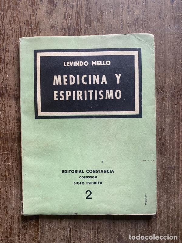 Libros de segunda mano: Medicina y Espiritismo - Mello Levindo