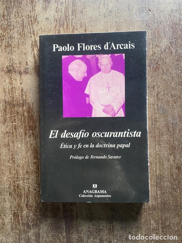 Second hand books: El desafio oscurantista - Flores d'Arcais Paolo